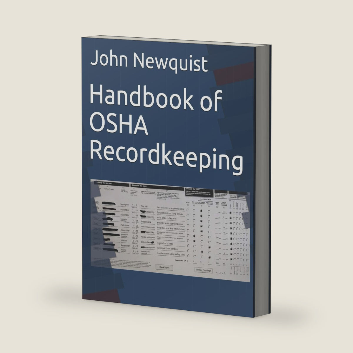 Handbook of OSHA Recordkeeping by John A Newquist