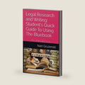 Legal Research and Writing: Student's Quick Guide To Using The Bluebook: An Introduction by Nairi Gruzenski