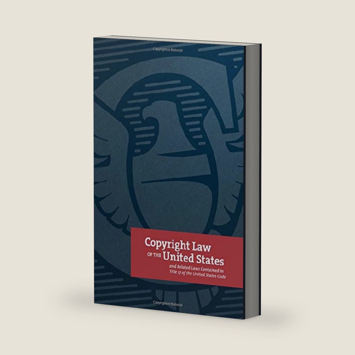 Copyright Law of the United States: and Related Laws Contained in Title 17 of the United States Code by Copyright Office