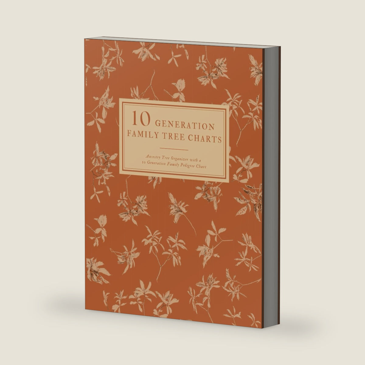 10 Generations Family Tree Charts To Fill In: Ancestry Tree Organizer, Family Pedigree Chart, Genealogy Workbooks With Charts, Family History Book You ... (Genealogy Organizer Charts and Forms) by Genealogy FP