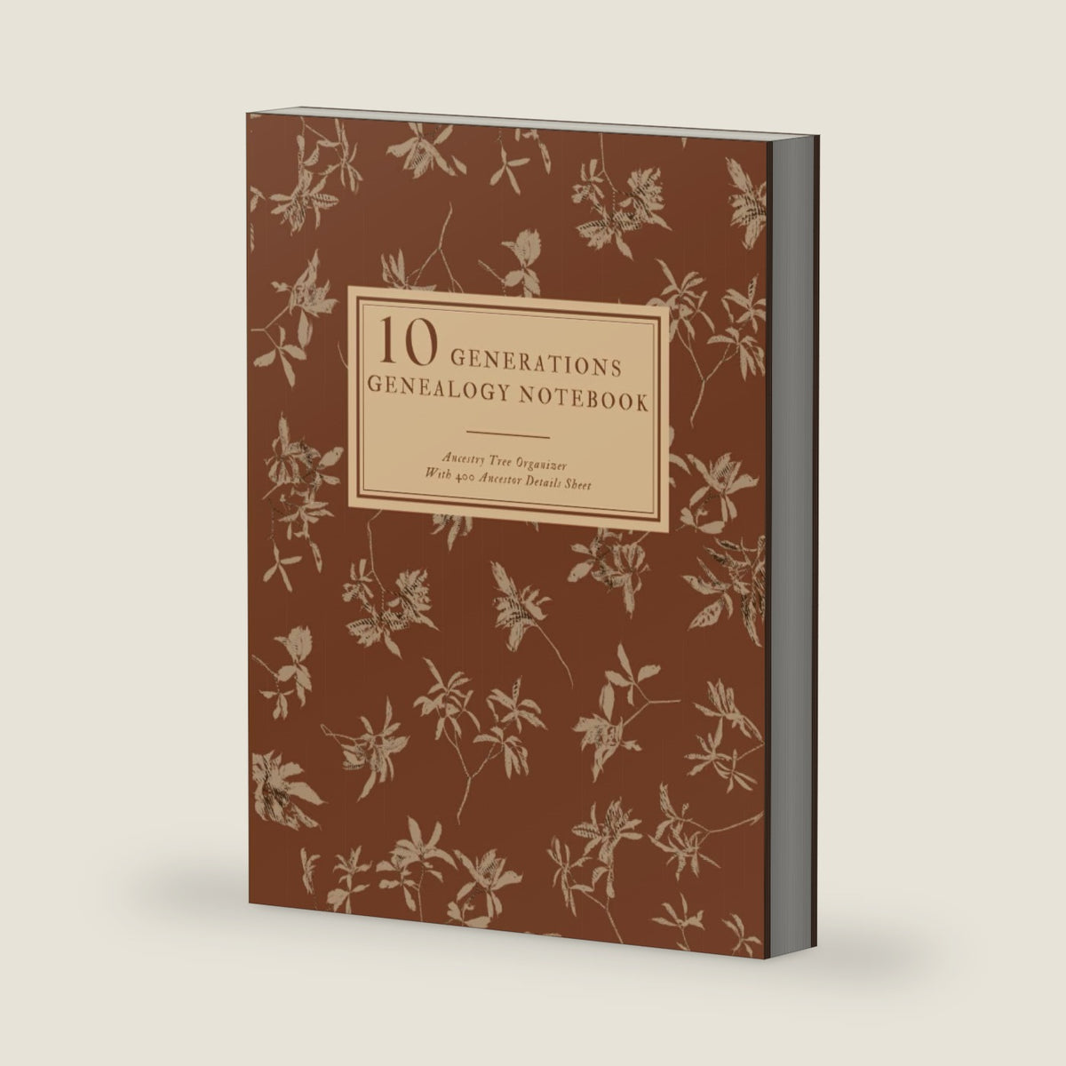10 Generations Genealogy Notebook With 400 Ancestor Details Sheet: Ancestry Tree Organizer, Family Pedigree Chart, Genealogy Workbooks With Charts, ... (Genealogy Organizer Charts and Forms) by Genealogy FP