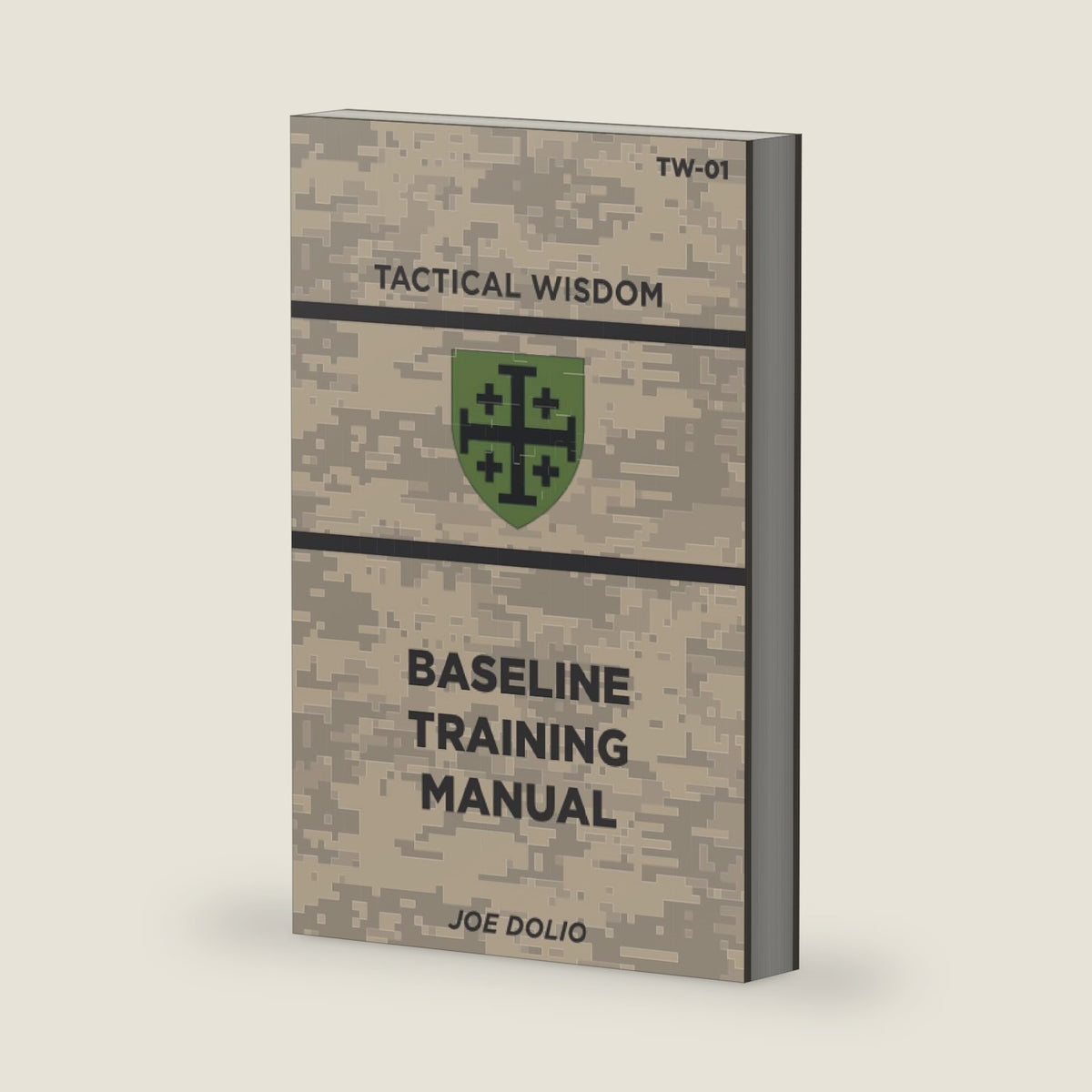 Base Line Training Manual: Tactical Wisdom Series by Joe Dolio