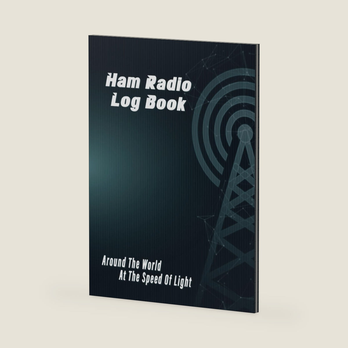 Ham Radio Log Book: Track All Communications Data, Record The Places and The People You’ve Talked to, For Serious and Amateur Operators. Hardcover by Ham Radio Logging