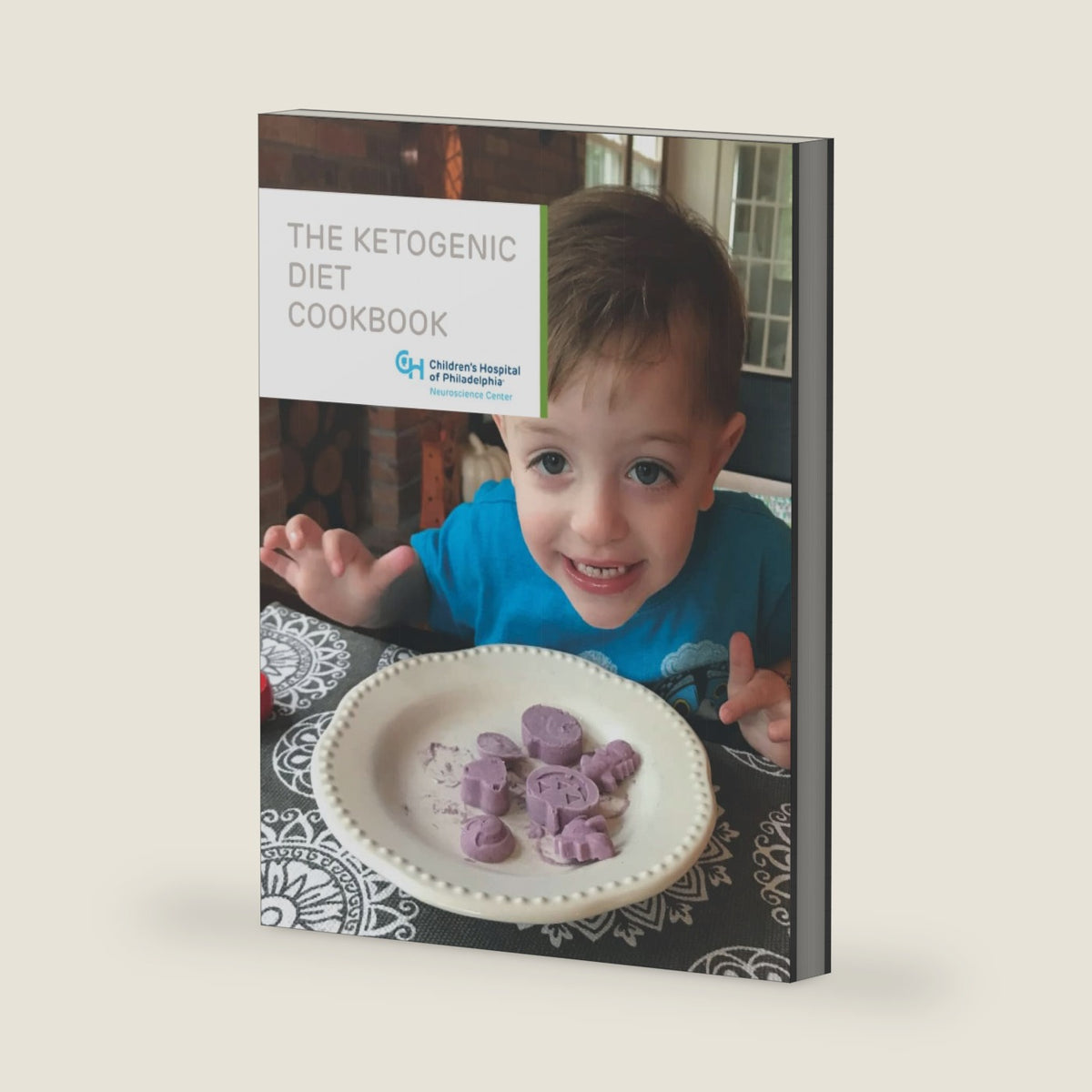 The Ketogenic Diet Cookbook: Developed by the Ketogenic Diet Team at Children’s Hospital of Philadelphia by Christina Bergqvist MD