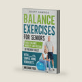 Balance Exercises for Seniors: Boost Balance, Mobility, and Posture to Prevent Falls with Simple Home Workouts and Chair Yoga (Staying Fit) by Scott Hamrick