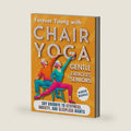 Forever Young with Chair Yoga: Gentle Exercises for Seniors. Say Goodbye to Stiffness, Anxiety, and Sleepless Nights (Chair Yoga for Seniors) by Uma Devi