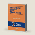 OSHA Electrical Safety Standards: 29 CFR 1910 and 1926 by Occupational Safety and Health Administration