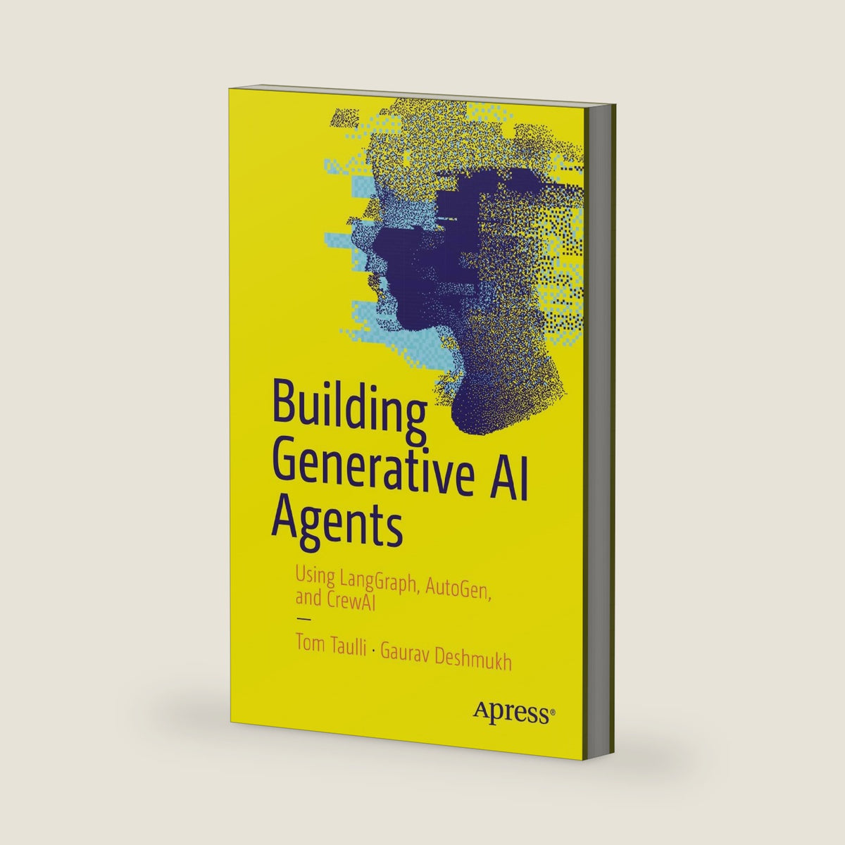Building Generative AI Agents: Using LangGraph, AutoGen, and CrewAI by Tom Taulli