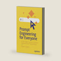 Prompt Engineering for Everyone: A Self-Taught, Human-Centered Approach to AI Programming by Hamid Tavakoli