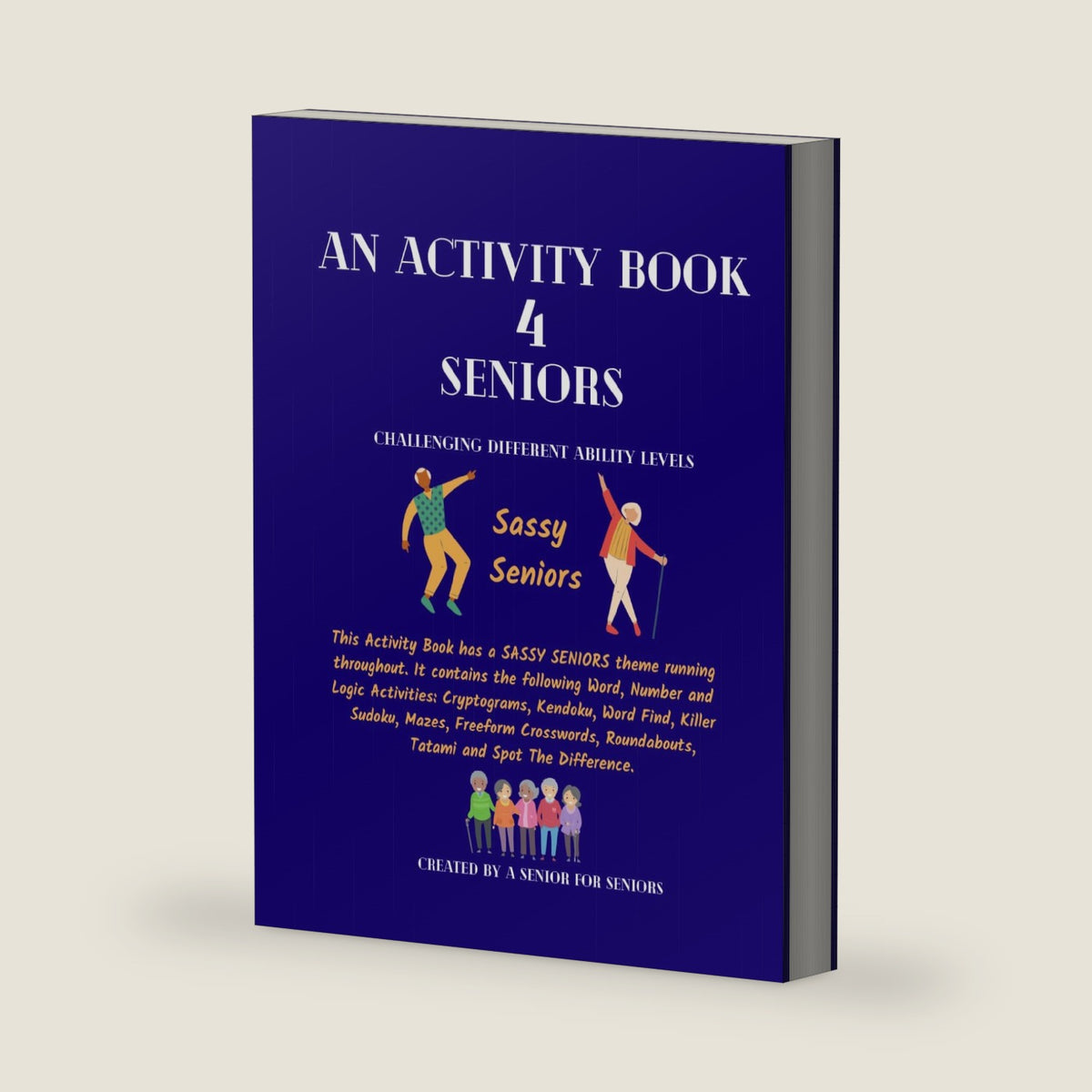 An Activity Book 4 Seniors: Sassy Seniors by EJay Publications