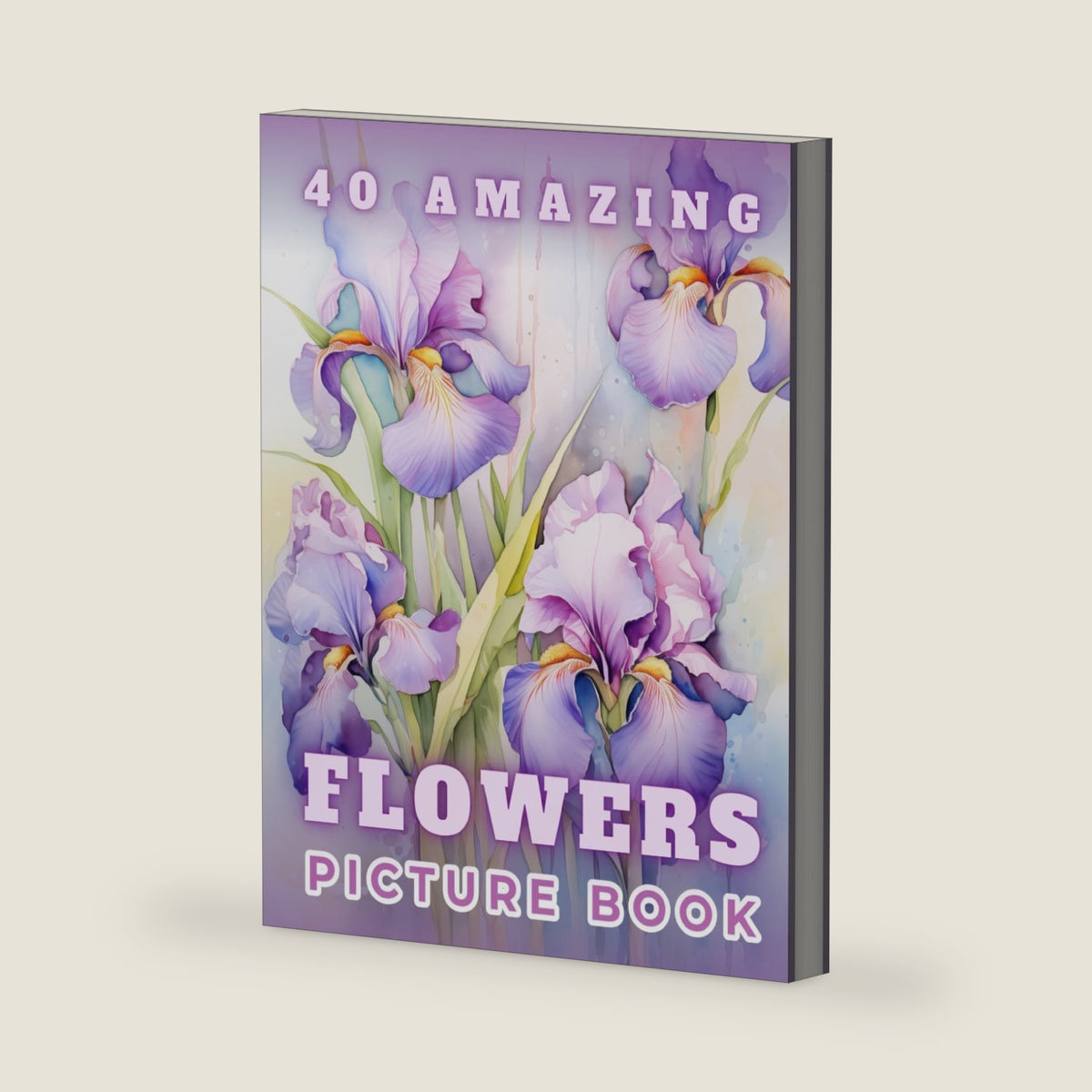 Picture Book 40 Amazing Flowers: Activities for Dementia and Alzheimer's Patients | Gift to Read for Seniors | Product for Busy Boxes for Elderly People (Picture Books for Dementia Patients) by Susan Hope Sun