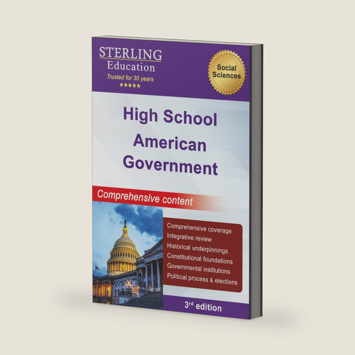 High School American Government: Comprehensive Content for High School American Government & Politics (High School STEM & Social Sciences) by Sterling Education