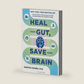Heal Your Gut, Save Your Brain: The Five Pillars of Enhancing Your Gut and Optimizing Your Cognitive Health by Dr. Partha Nandi M.D.
