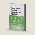 Federal Income Taxation of Corporations and Stockholders in a Nutshell by Karen Burke