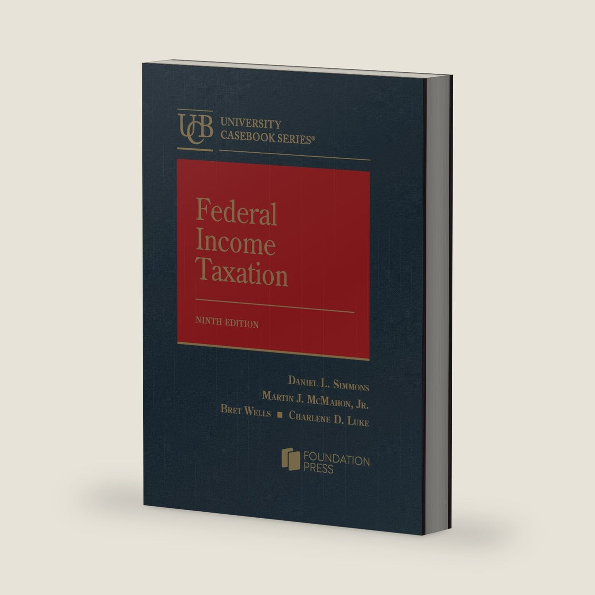 Federal Income Taxation (University Casebook Series) by Daniel Simmons