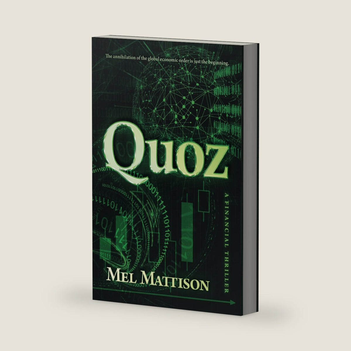 Quoz: A Financial Thriller by Mel Mattison