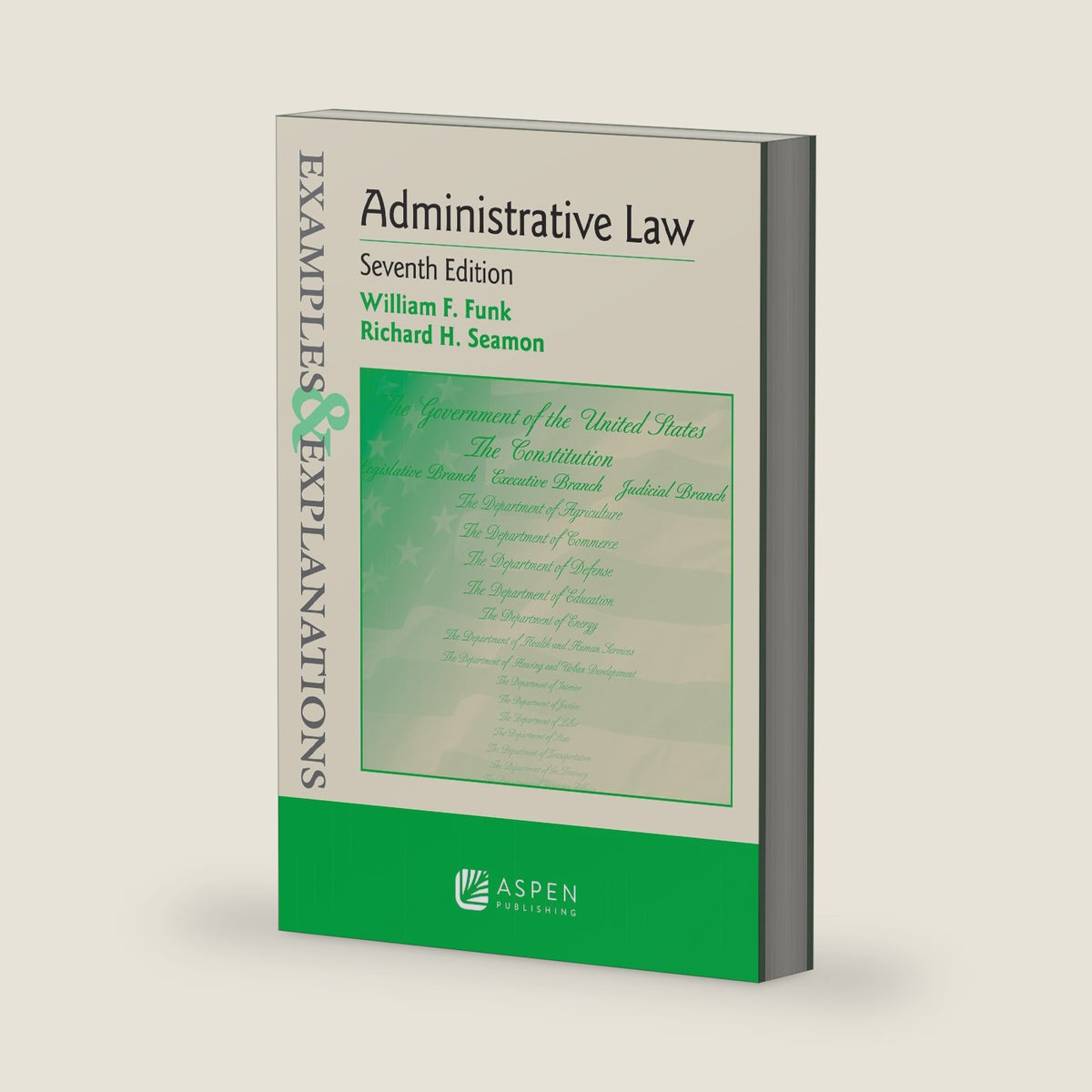 Examples & Explanations for Administrative Law by William F. Funk