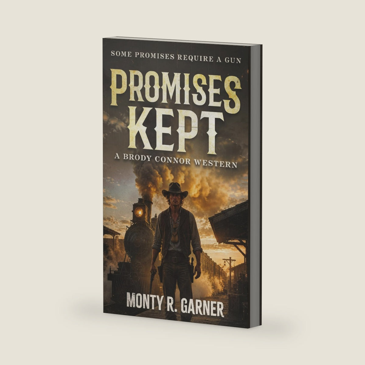 Promises Kept: A Classic Western Series (Brody Connor) by Monty R. Garner
