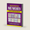 Brain Boosting Memory Activity Book for Adults: Over 100 Hundred Fun Brain Games, Easy Relaxing Puzzles, and Mind Boosting Memory Activities, Ideal for Seniors, Busy Adults or Anyone. by May Faye