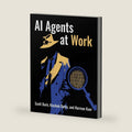 AI Agents at Work by Scott Burk