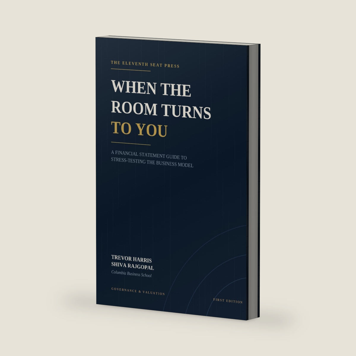 When The Room Turns To You: A Financial Statement Guide to Stress-Testing the Business Model (Financial Skeptic's Library) by Trevor Harris