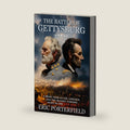 The Battle of Gettysburg: A Brief Look at Lee, Lincoln, and the Bloody Turning Point in the Civil War by Eric Porterfield