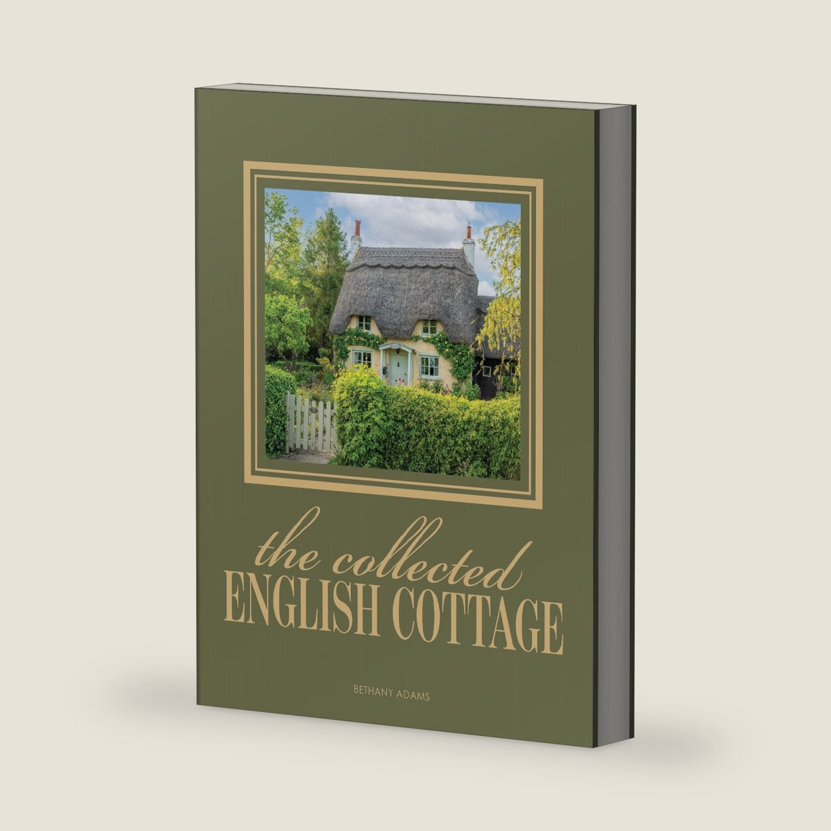 The Collected English Cottage by Bethany Adams