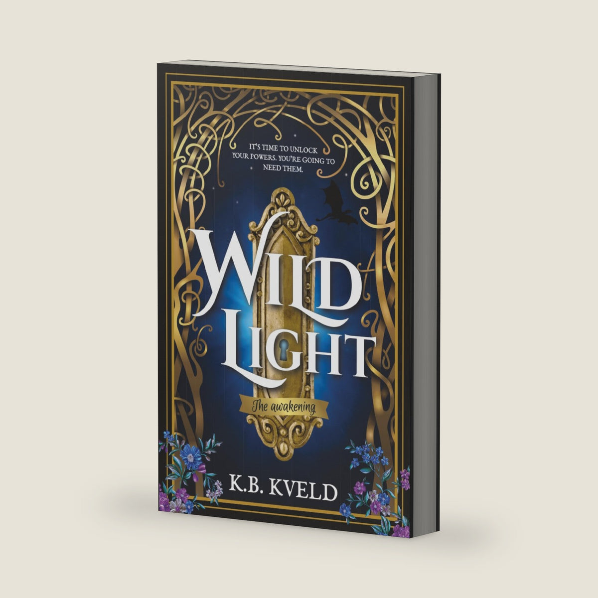 Wild Light: The awakening (Historical Fantasy: Secret Destiny series) by K.B. Kveld