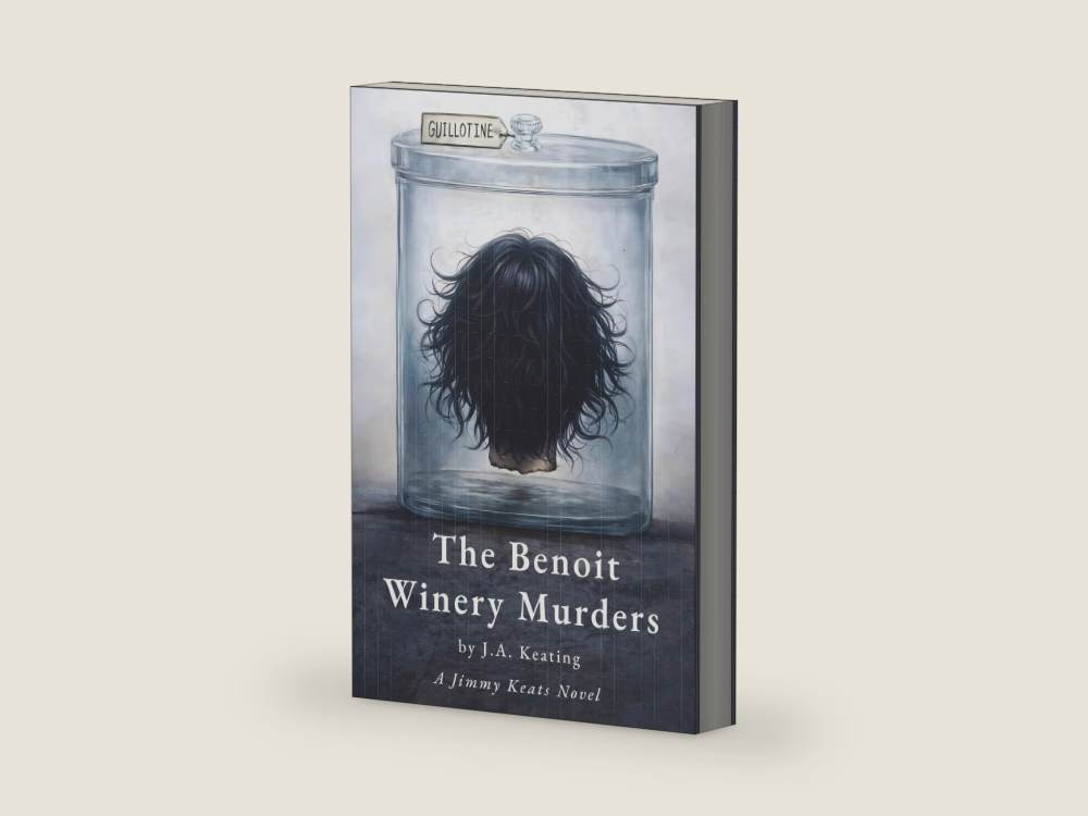 The Benoit Winery Murders: A Jimmy Keats Novel by J. A. Keating | barcode:9798995724001 | source:9798995724001-right-three-quarter.jpg