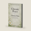 Chronic Peace for Chronic Pain: A 30-Day Devotional for Living with Chronic Illness (Unimaginable Peace) by Meschill Billington