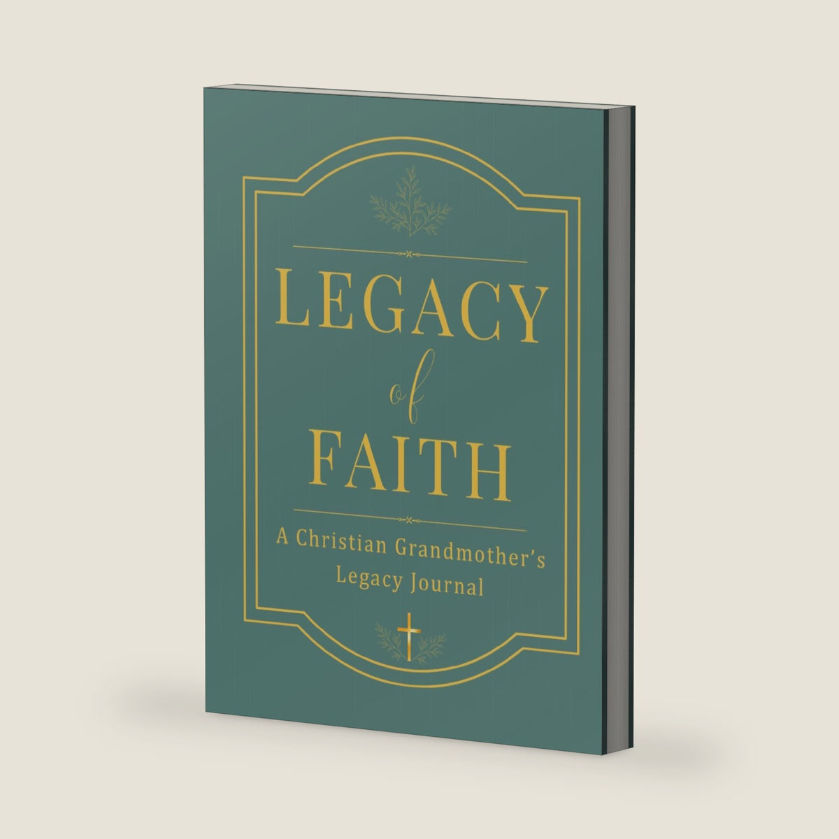 Legacy of Faith: A Christian Grandmother’s Legacy Journal by Fiona Corinne