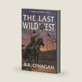 The Last Wild West (The Thomas Scoundrel Series) by B.R. O'Hagan