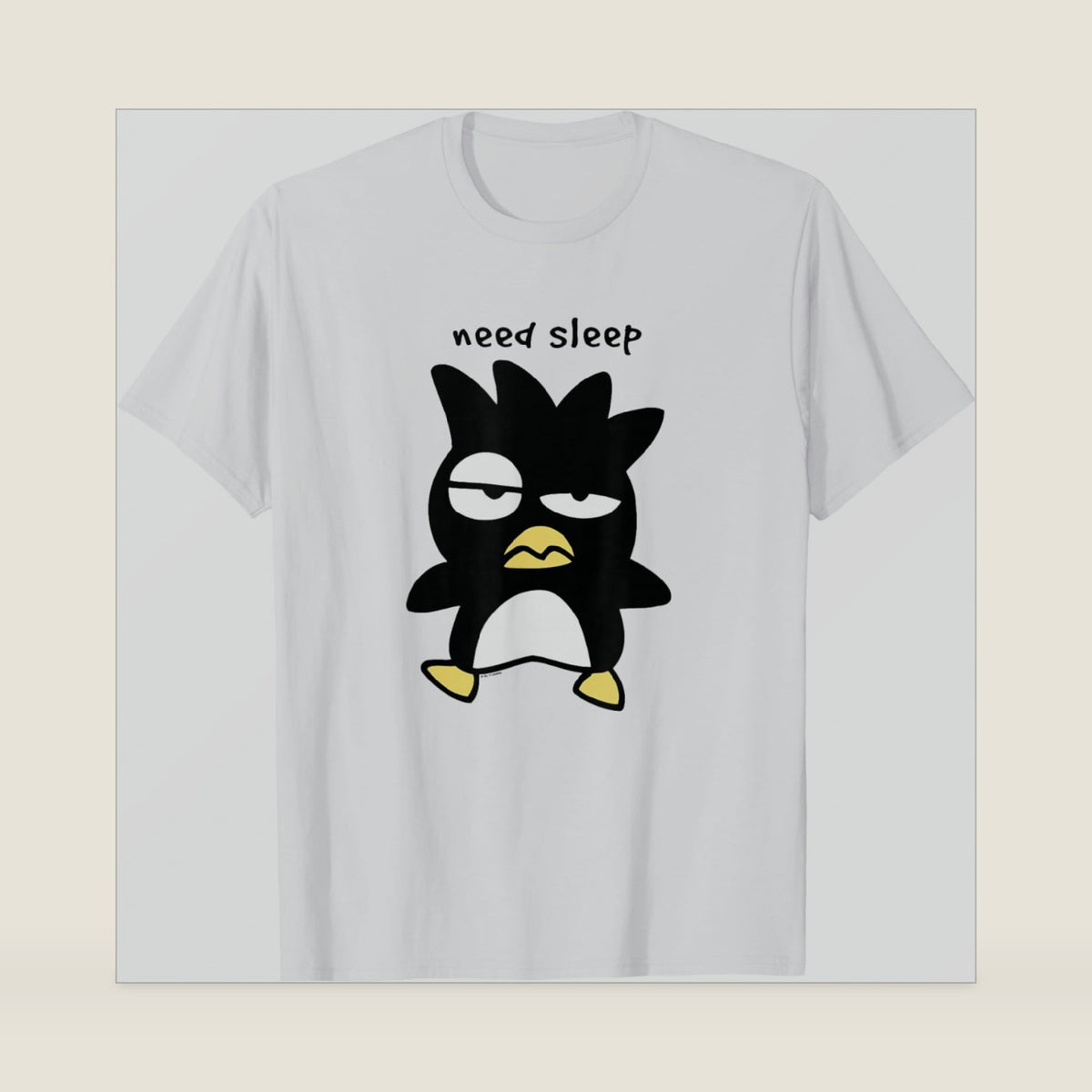 Badtz - Maru "Need Sleep" Tee T-Shirt